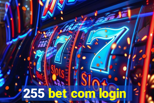 255 bet com login